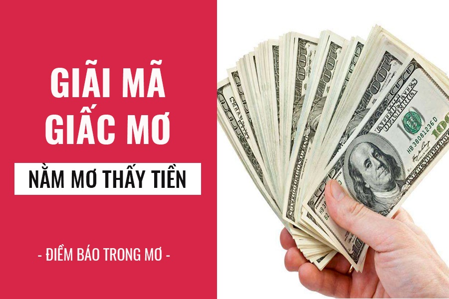 Mơ thấy tiền là điềm báo gì?